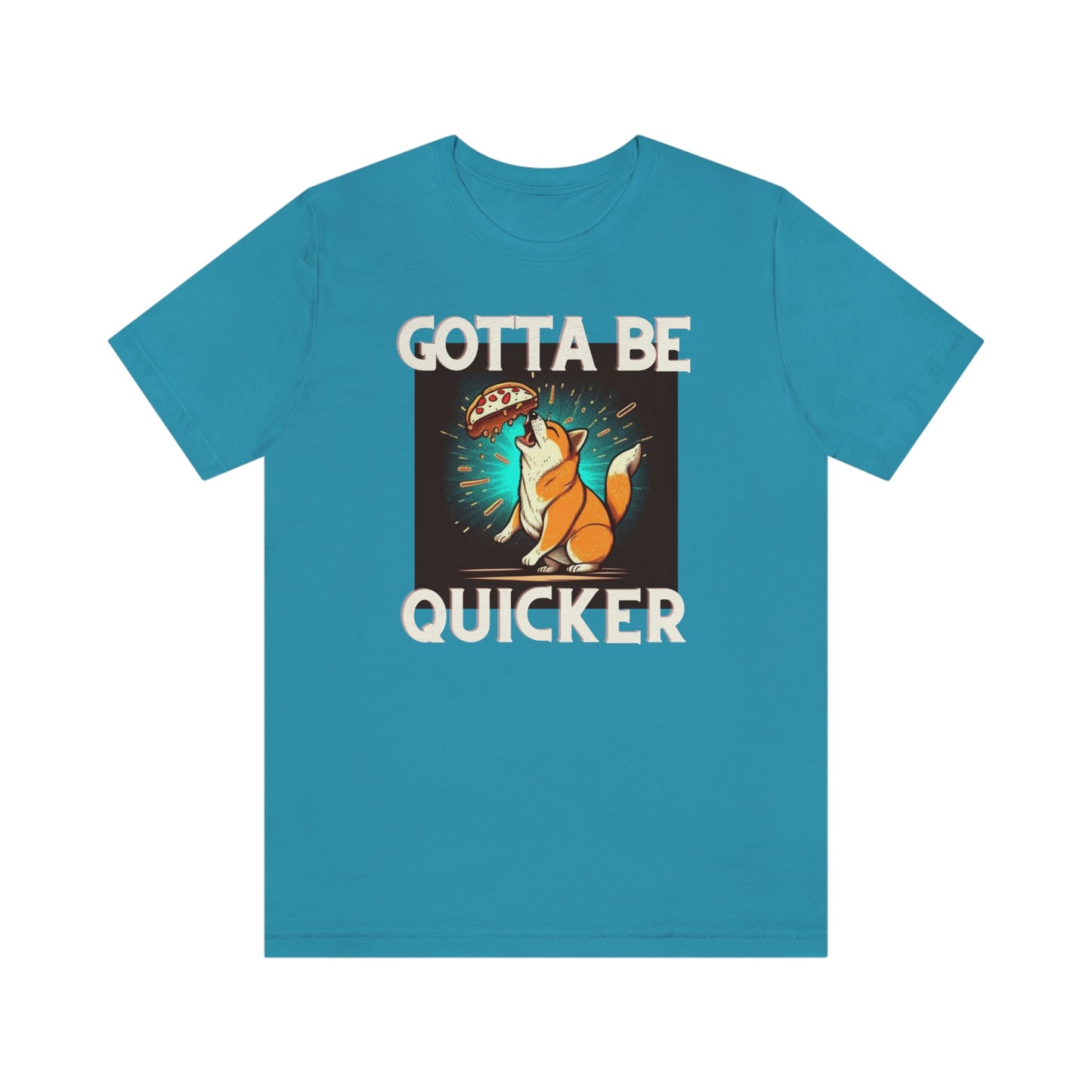 Gotta Be Quicker | Shiba  Inu | Unisex Jersey Short Sleeve Tee