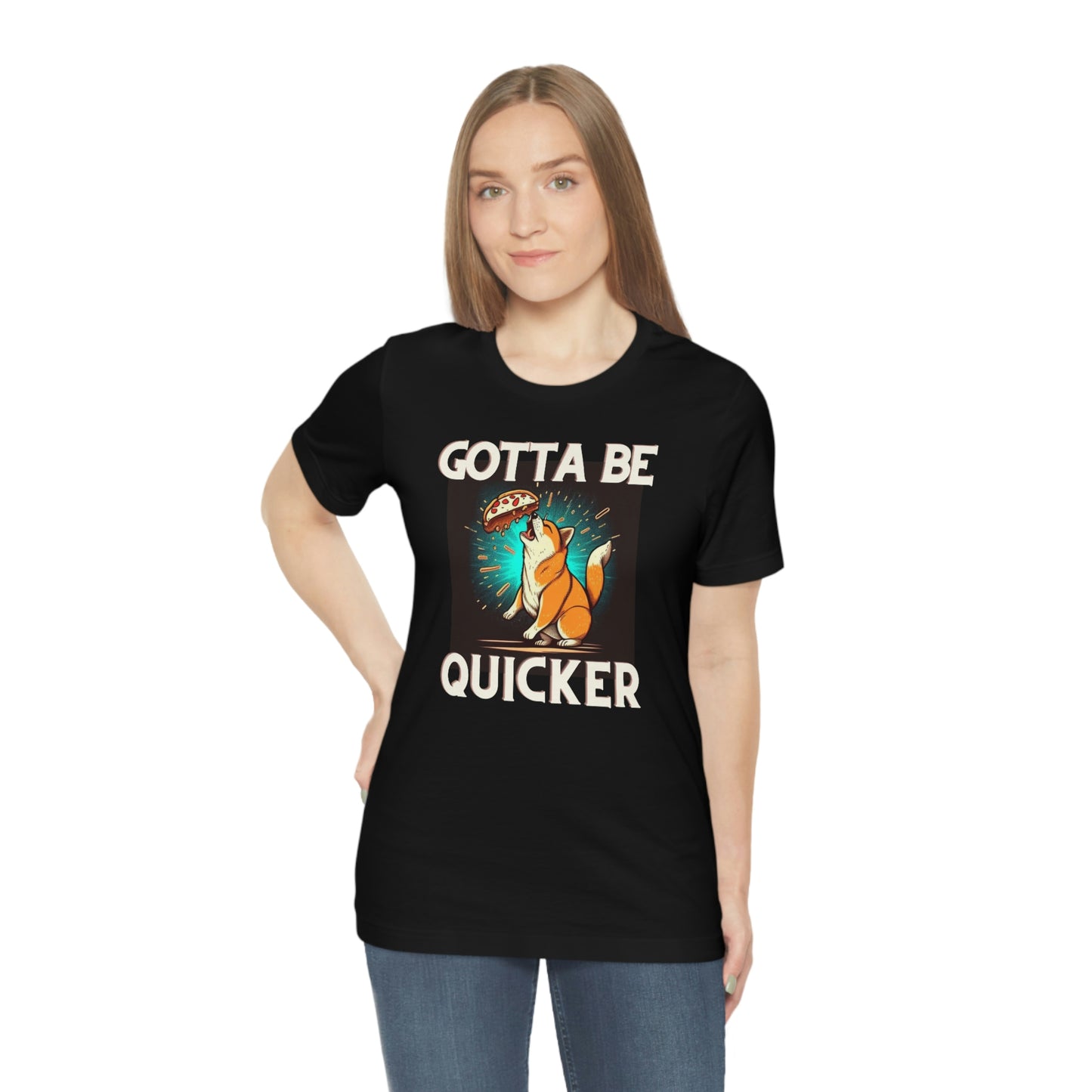 Gotta Be Quicker | Shiba  Inu | Unisex Jersey Short Sleeve Tee