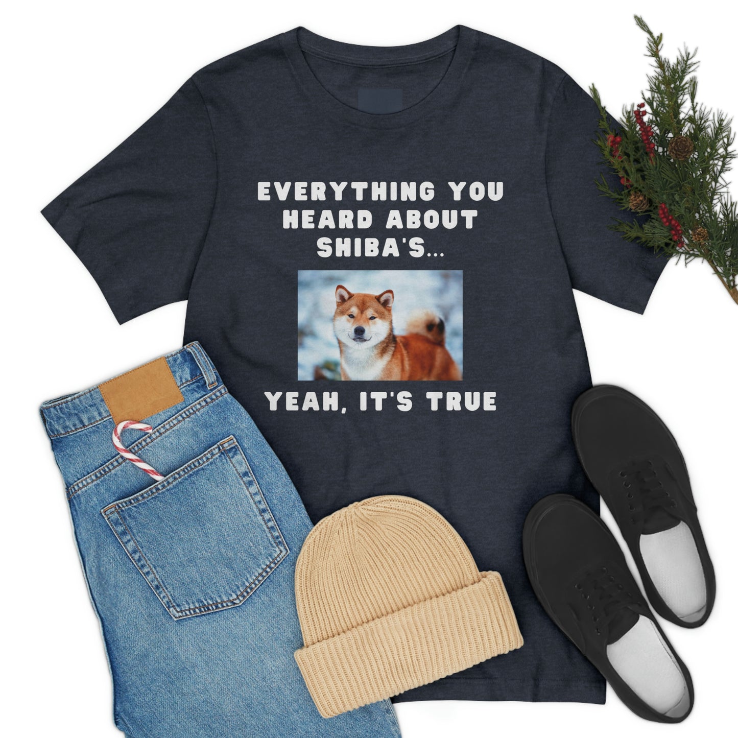 Everything you Heard, it's True | Shiba Inu | Unisex Jersey Short Sleeve Tee