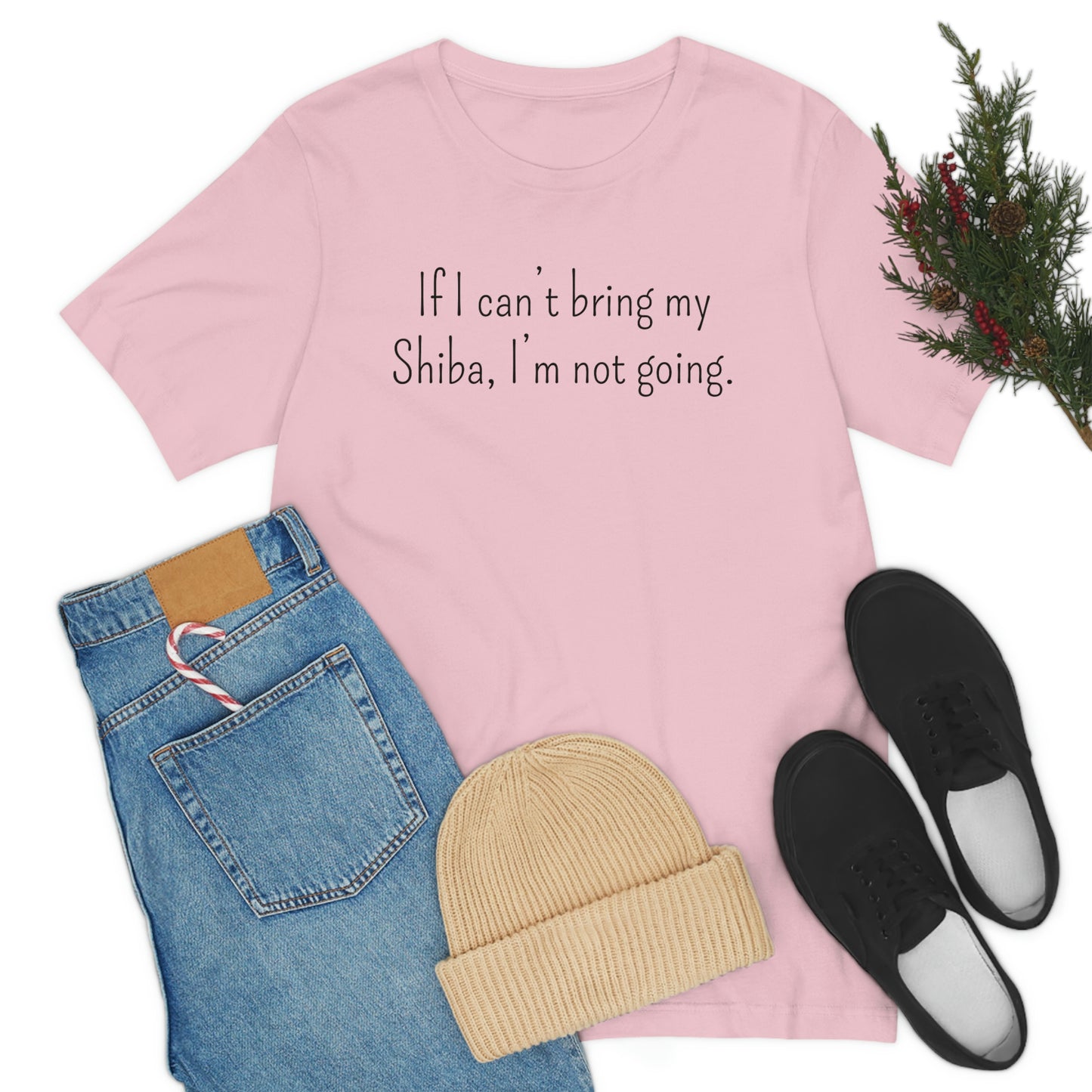 If I Can't Bring My Shiba, I'm Not Going T-Shirt - Shiba Inu T-shirt