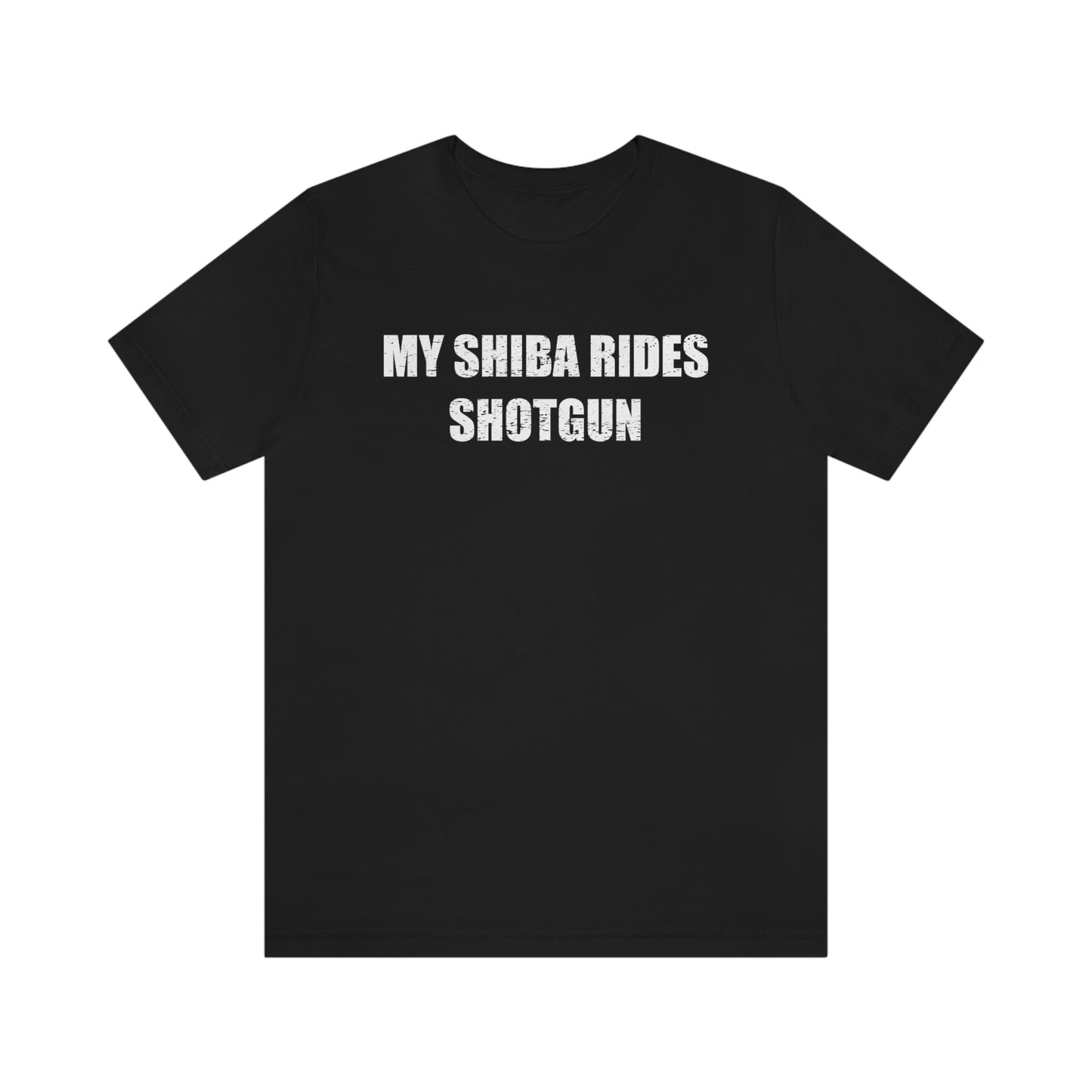 My Shiba Rides Shotgun: Soft Cotton & Quality Print Shiba Inu Pet T-shirt