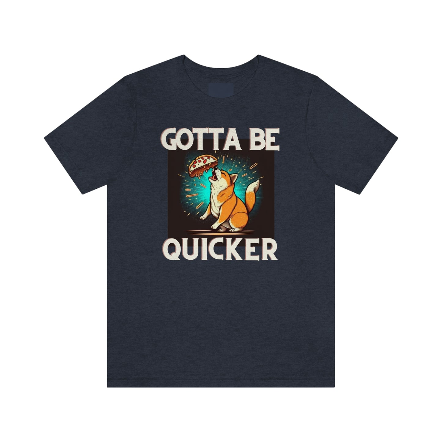 Gotta Be Quicker | Shiba  Inu | Unisex Jersey Short Sleeve Tee