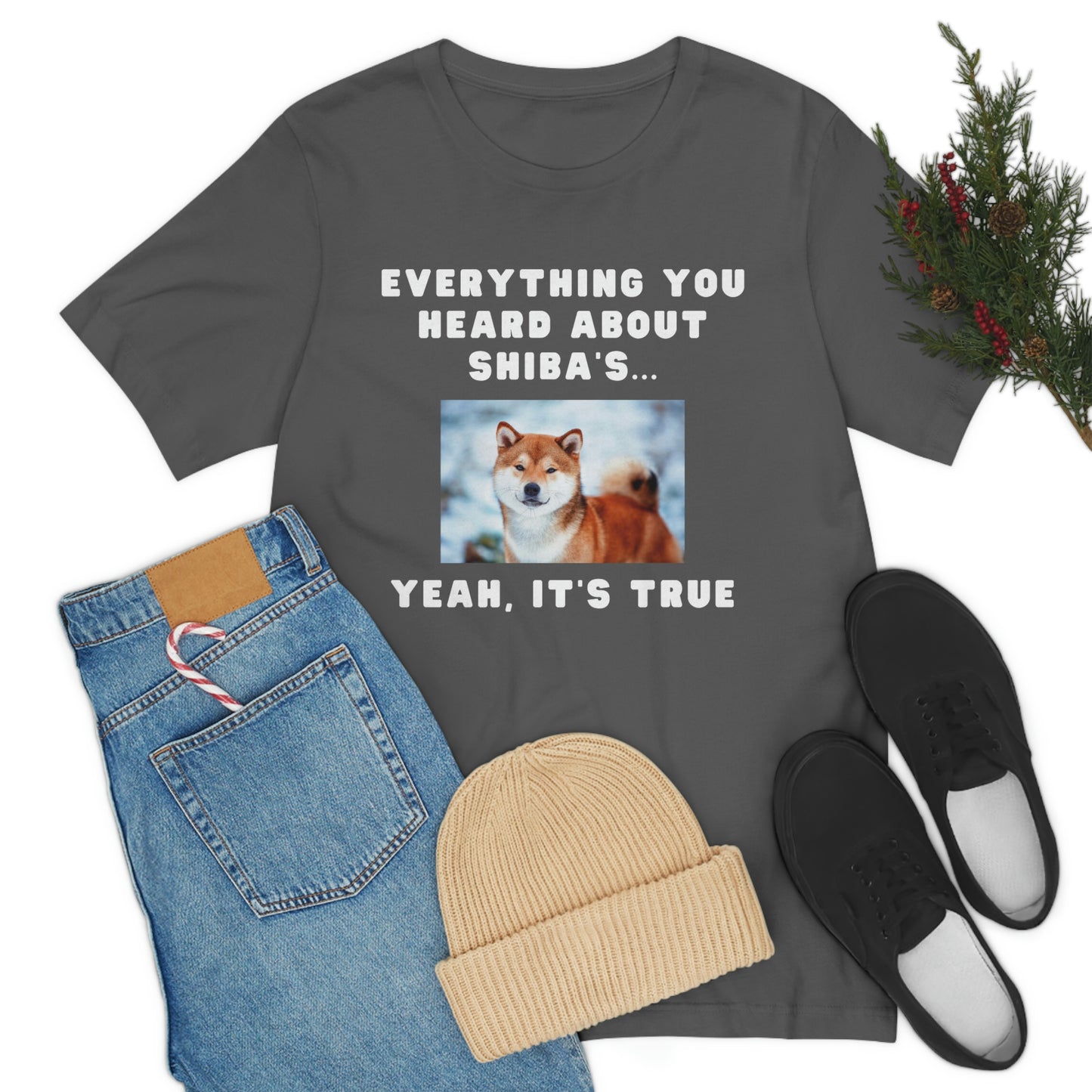 Everything you Heard, it's True | Shiba Inu | Unisex Jersey Short Sleeve Tee